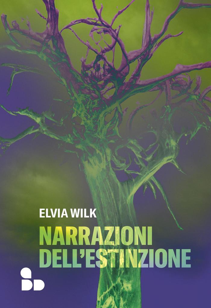 Produktbild: Narrazioni dell'estinzione | Elvia Wilk