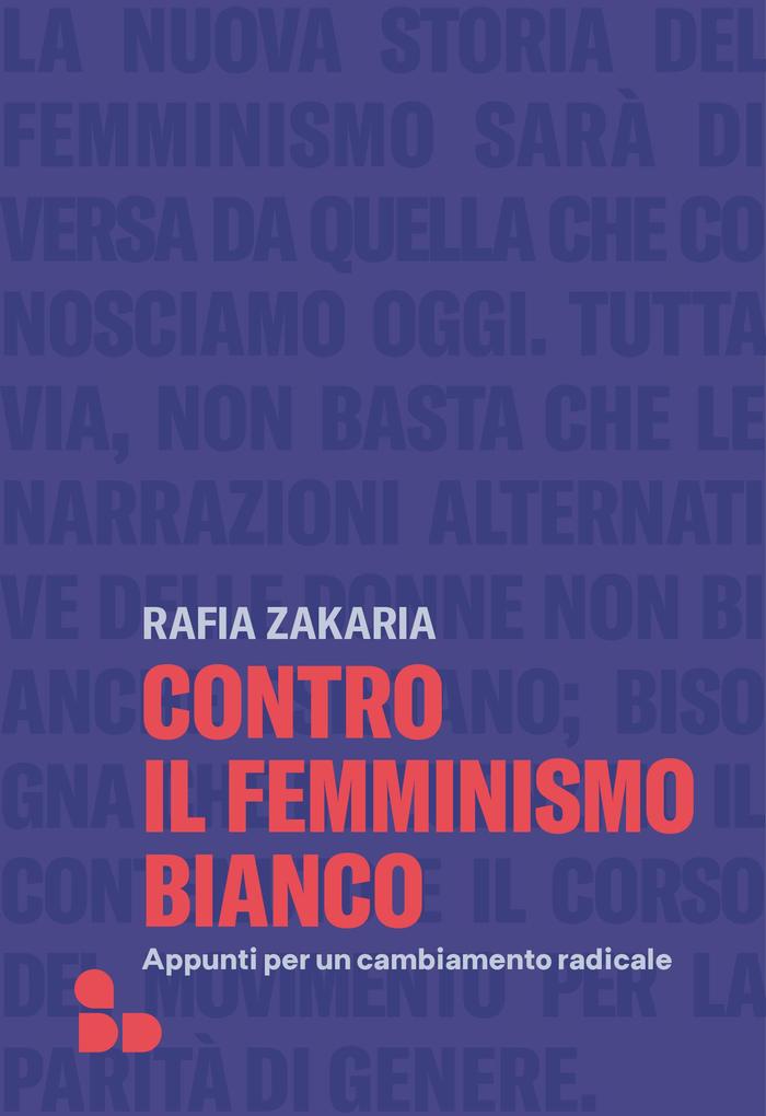 Produktbild: Contro il femminismo bianco | Rafia Zakaria