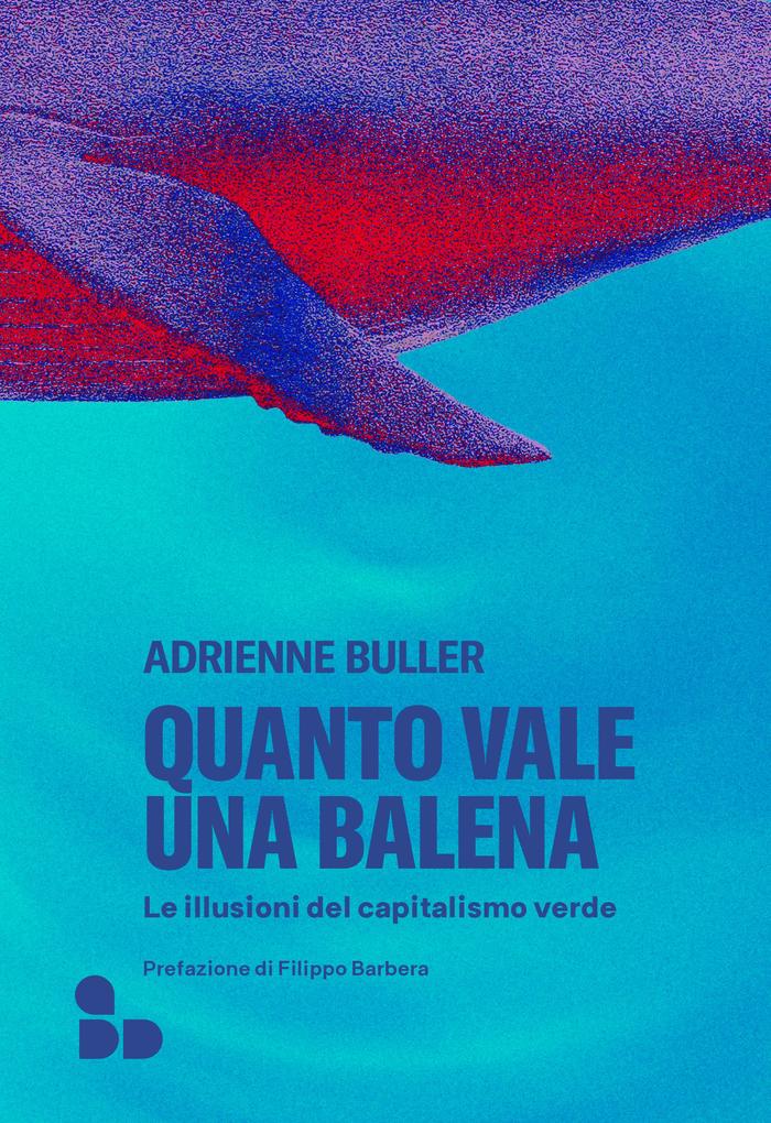 Produktbild: Quanto vale una balena | Adrienne Buller