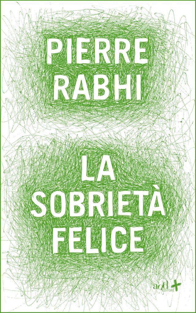 Produktbild: La sobrietà felice | Pierre Rabhi