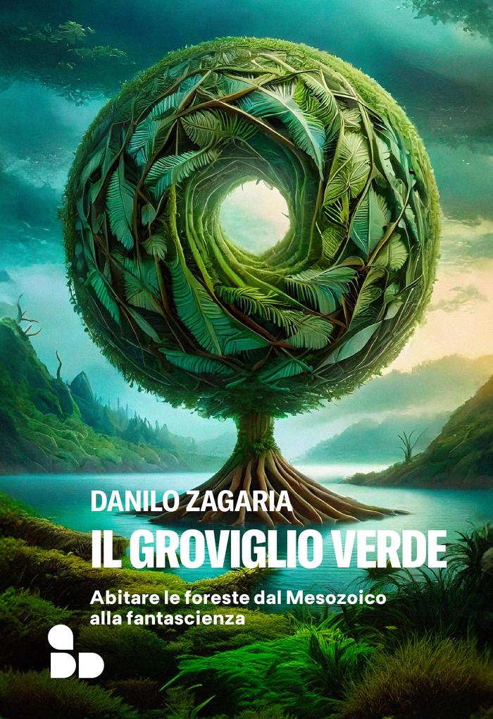 Produktbild: Il groviglio verde | Danilo Zagaria