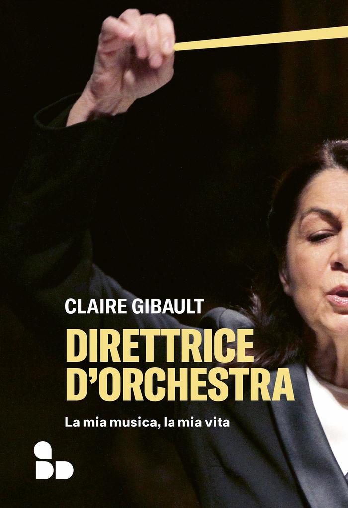 Produktbild: Direttrice d'orchestra | Claire Gibault