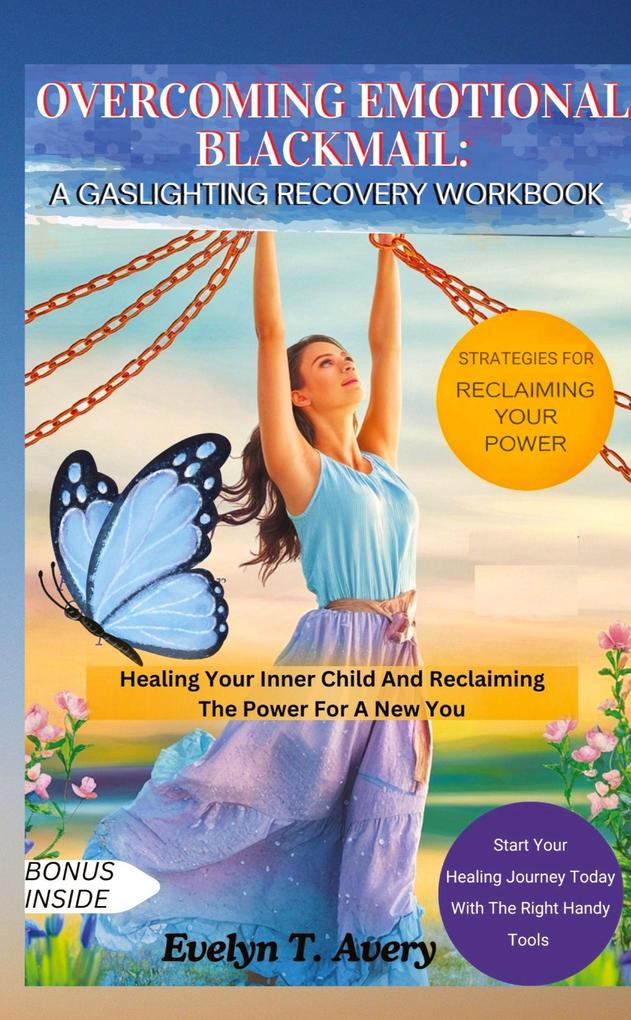 Produktbild: OVERCOMING EMOTIONAL BLACKMAIL: A GASLIGHTING RECOVERY WORKBOOK | Evelyn T. Avery
