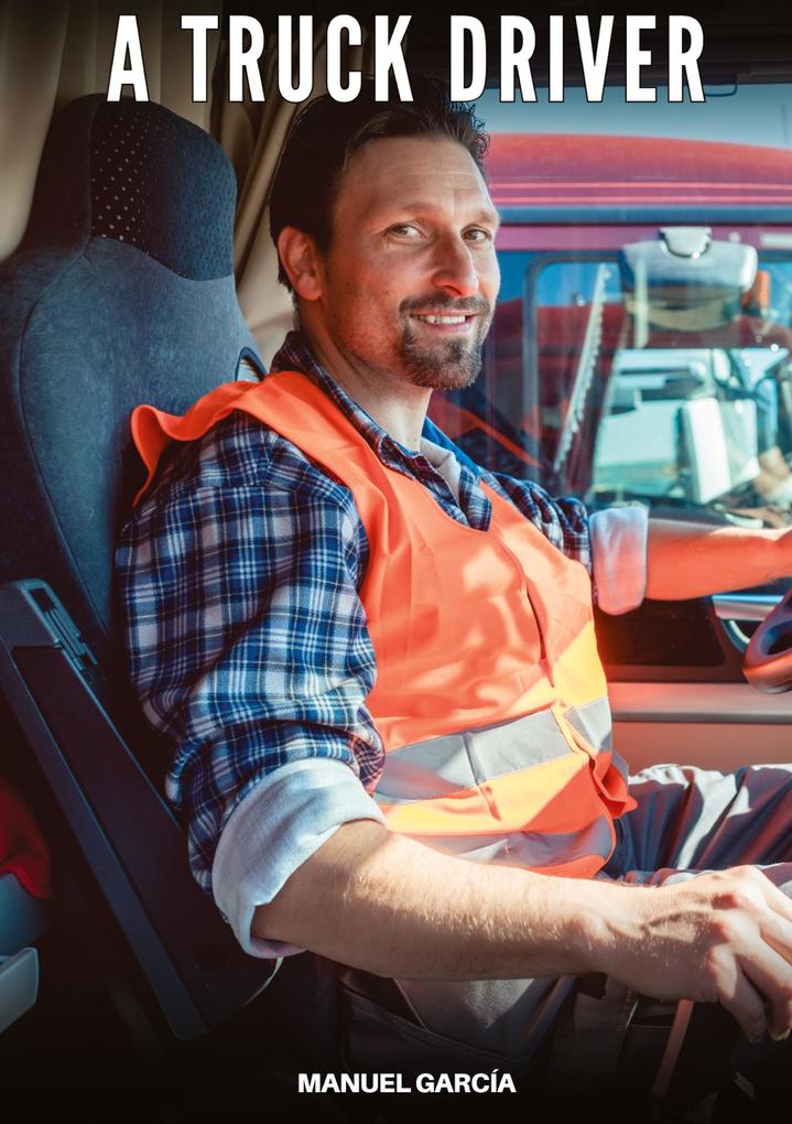 Produktbild: A Truck Driver | Manuel García