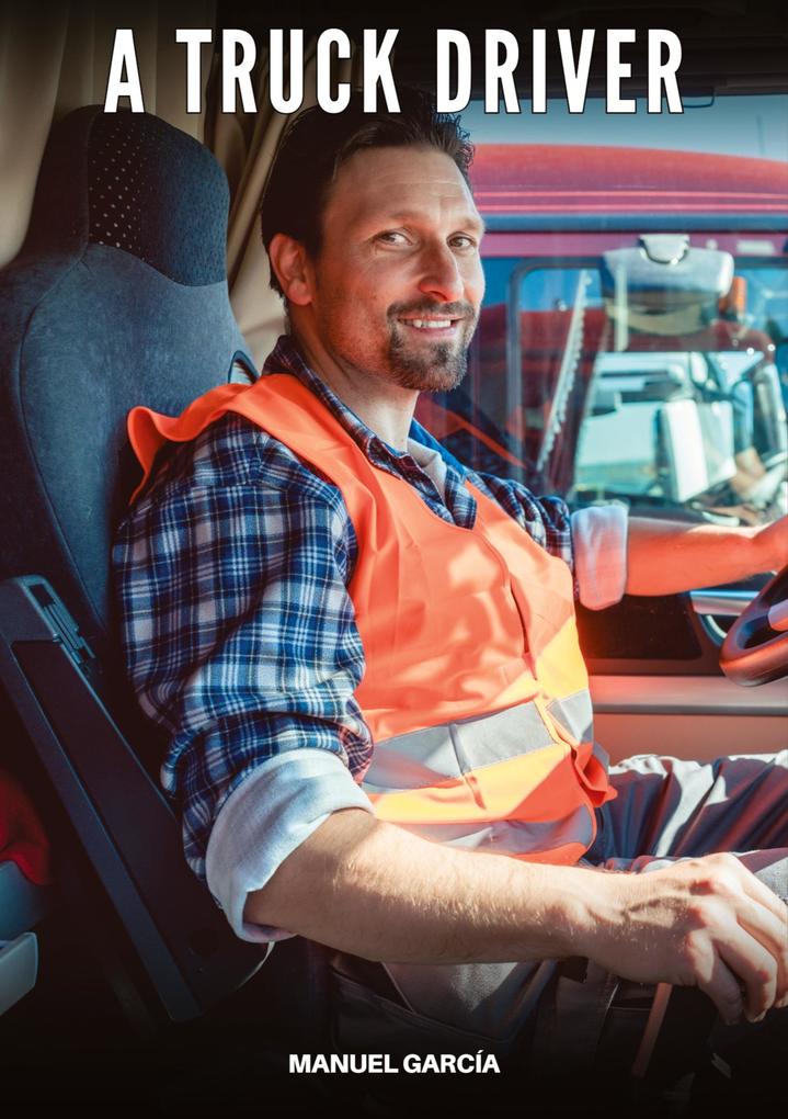 Produktbild: A Truck Driver | Manuel García