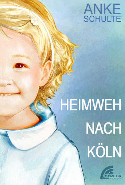 Produktbild: Heimweh nach Köln | Anke Schulte