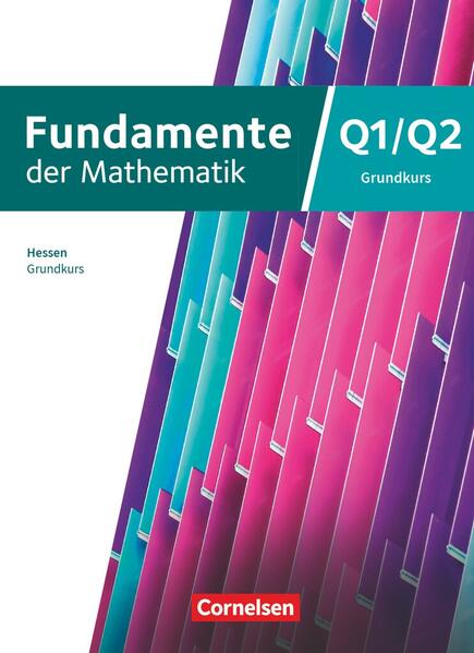 Produktbild: Fundamente der Mathematik 12. Schuljahr/Q1-Q2 - Grundkurs - Hessen ab 2025 - Schulbuch