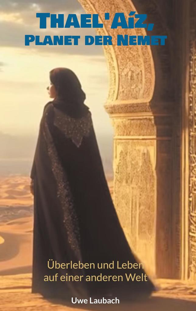 Produktbild: Thael'Aíz, Planet der Nemet * Gesamtband * | Uwe Laubach