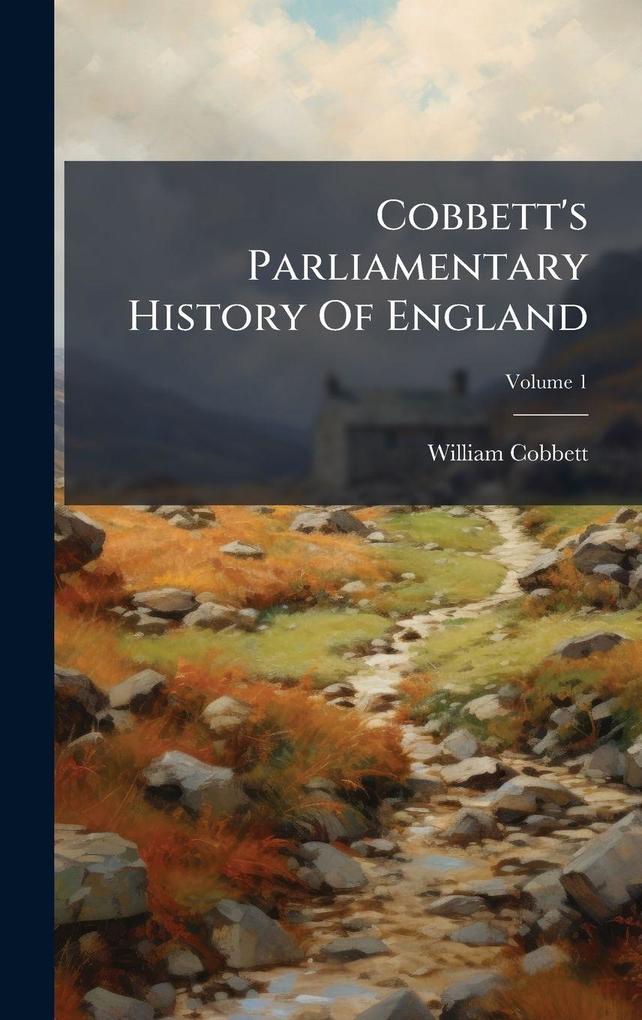 Produktbild: Cobbett's Parliamentary History Of England | William Cobbett
