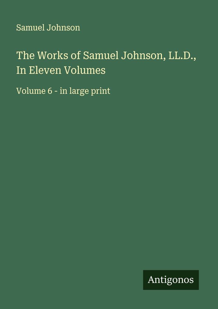 Produktbild: The Works of Samuel Johnson, LL.D., In Eleven Volumes | Samuel Johnson
