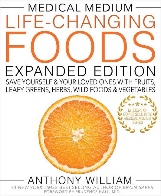Produktbild: Medical Medium Life-Changing Foods Expanded Edition | Anthony William