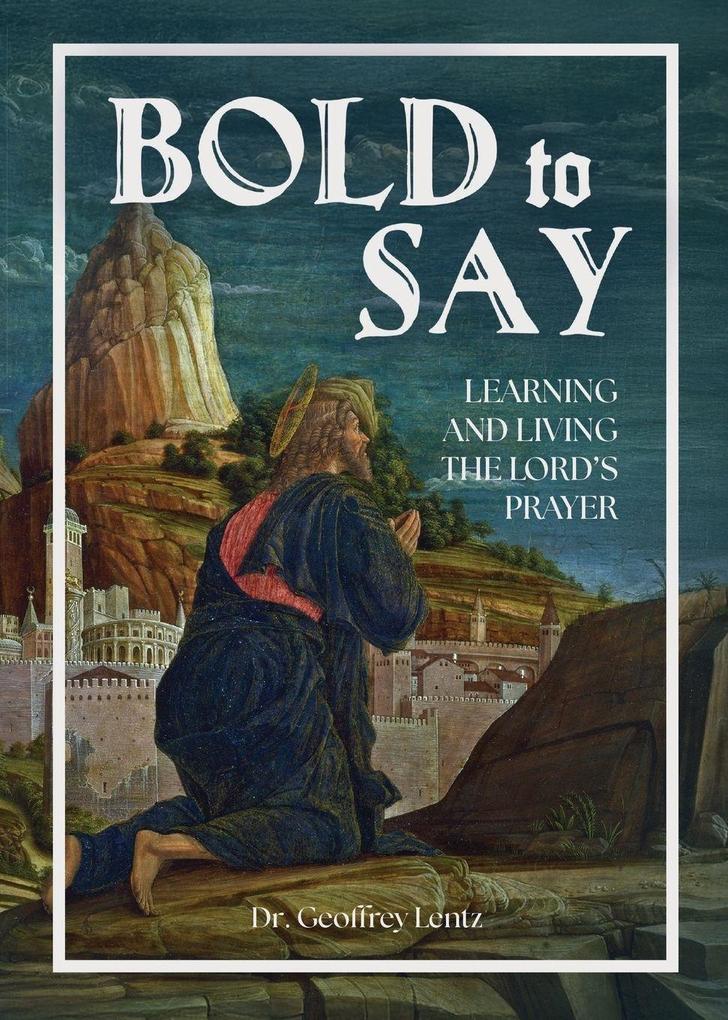 Produktbild: Bold to Say | Lentz Geoffrey