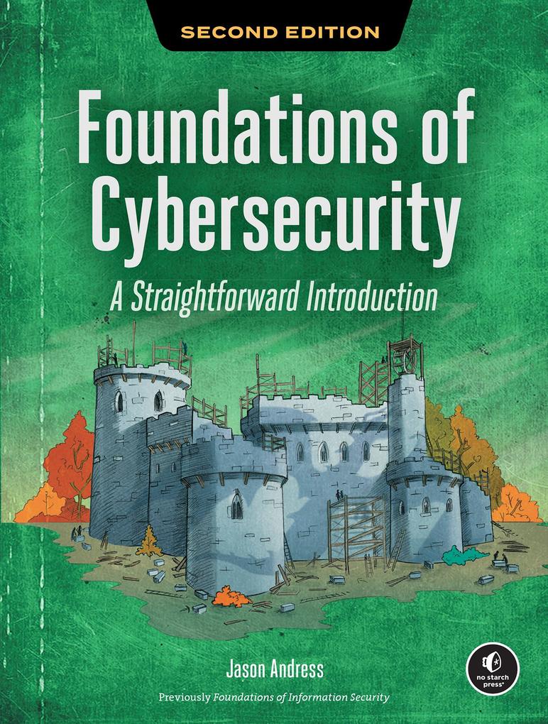 Produktbild: Foundations of Cybersecurity, 2nd Edition | Jason Andress