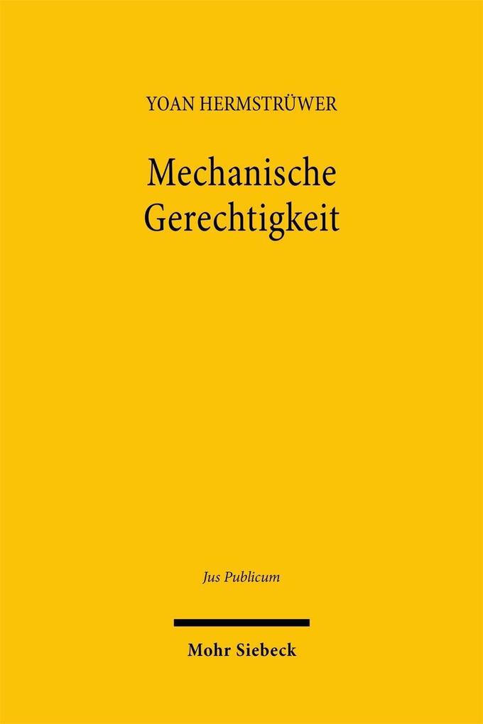 Produktbild: Mechanische Gerechtigkeit | Yoan Hermstrüwer