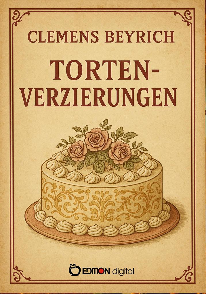 Produktbild: Tortenverzierungen | Clemens Beyrich