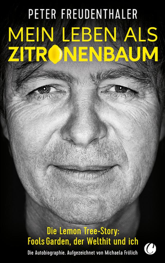 Produktbild: Mein Leben als Zitronenbaum | Peter Freudenthaler, Michaela Frölich