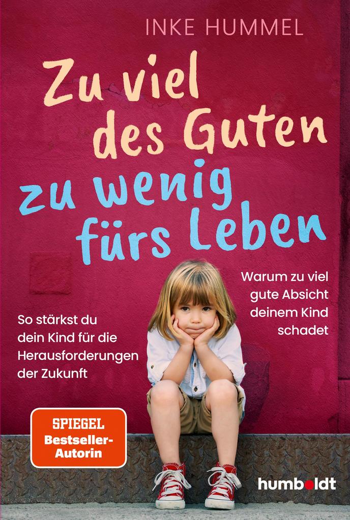 Produktbild: Zu viel des Guten - zu wenig fürs Leben | Inke Hummel