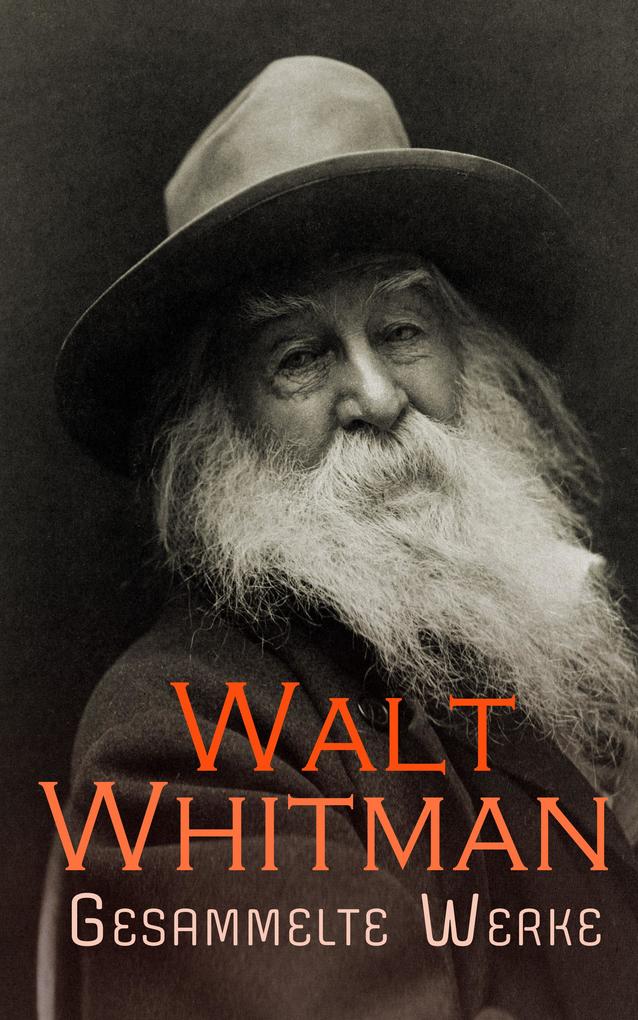 Produktbild: Walt Whitman - Gesammelte Werke | Walt Whitman