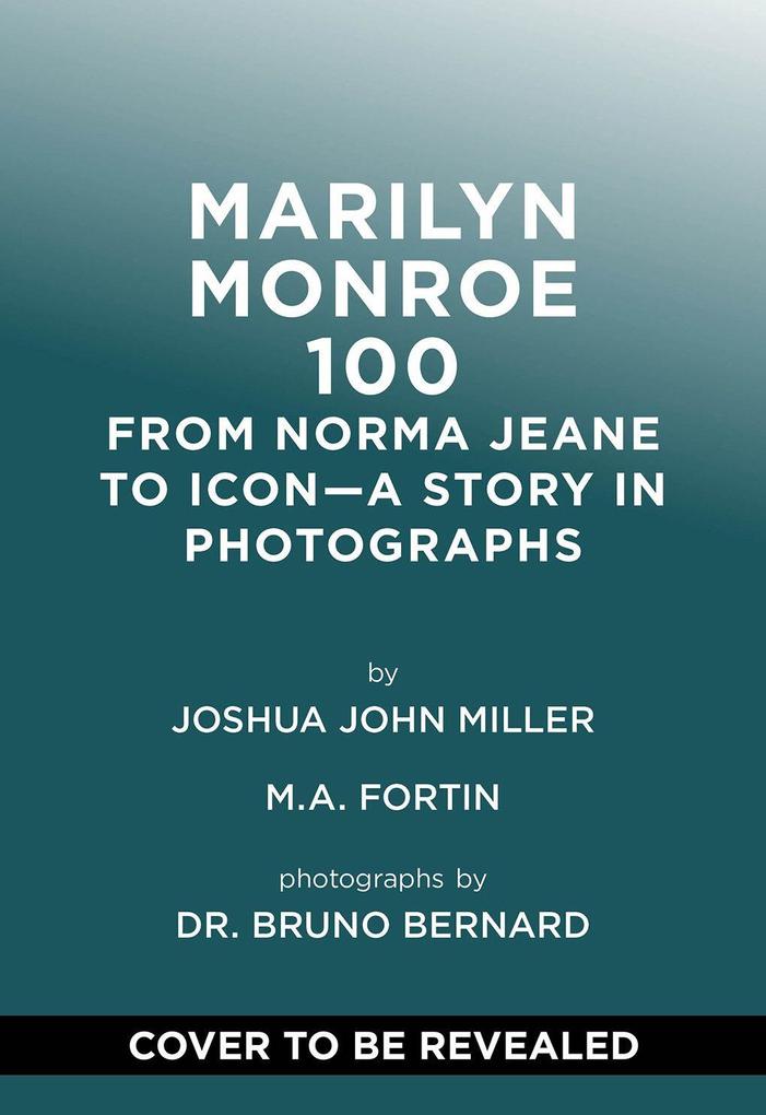 Produktbild: Marilyn Monroe 100 | Joshua John Miller, M. A. Fortin