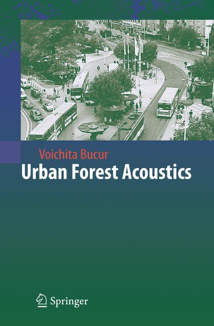 Weitere Ansicht: Urban Forest Acoustics | Voichita Bucur