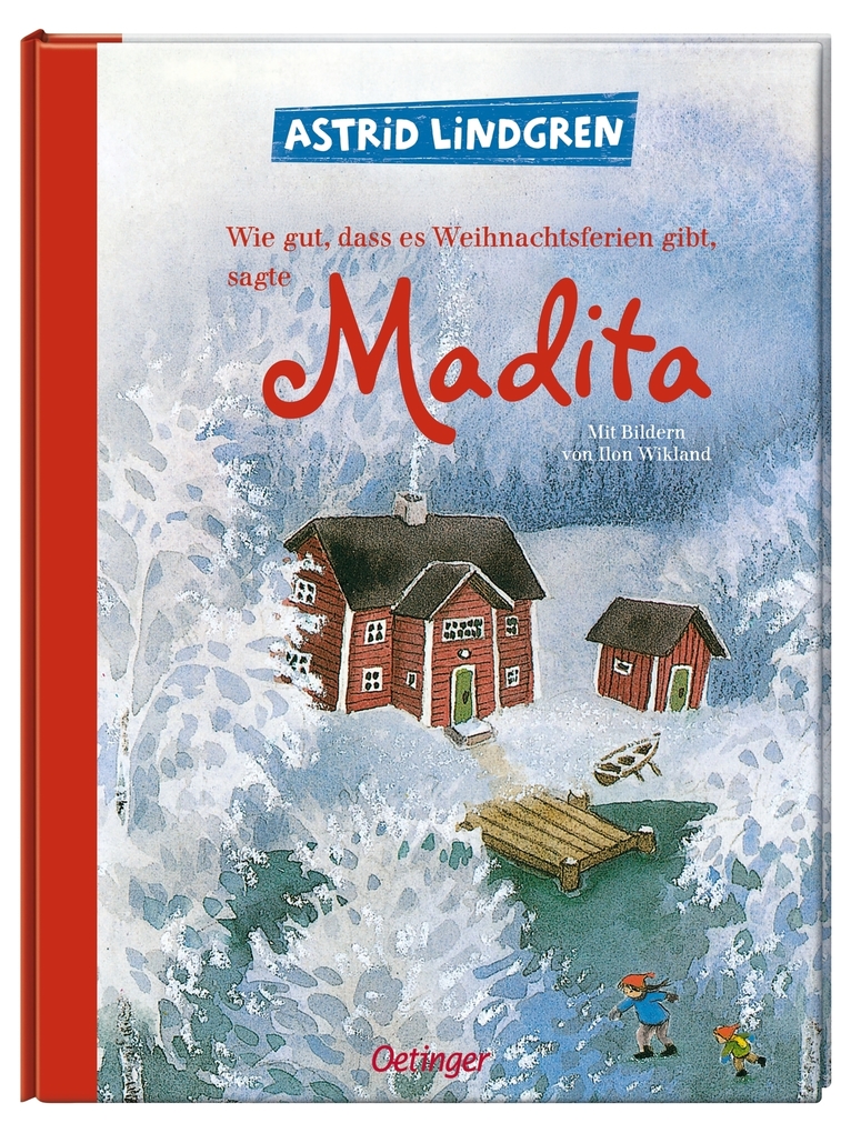 Weitere Ansicht: Wie gut, dass es Weihnachtsferien gibt, sagte Madita | Astrid Lindgren