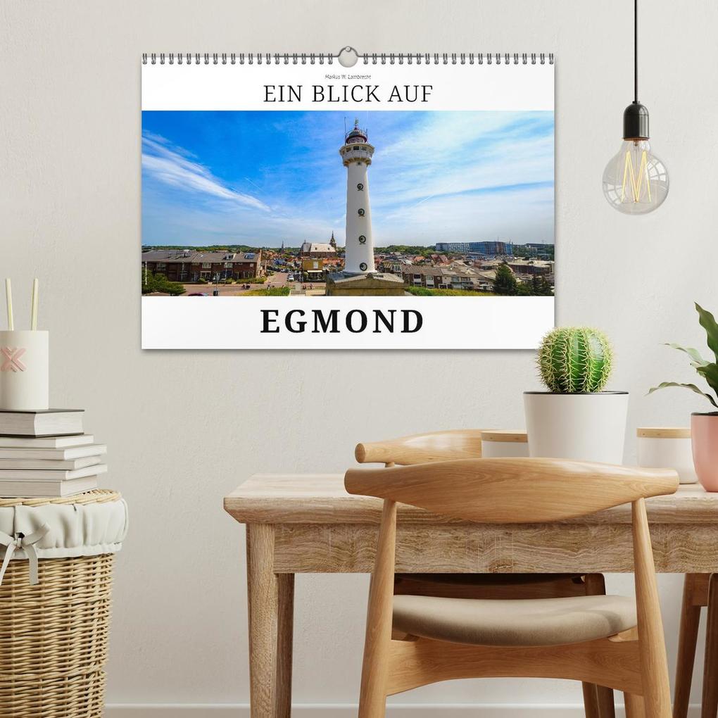 Weitere Ansicht: Ein Blick auf Egmond (Wandkalender 2026 DIN A3 quer), CALVENDO Monatskalender | Markus W. Lambrecht, Calvendo