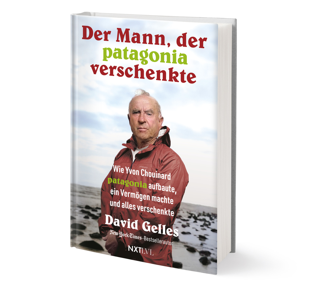 Weitere Ansicht: Der Mann, der Patagonia verschenkte. | David Gelles
