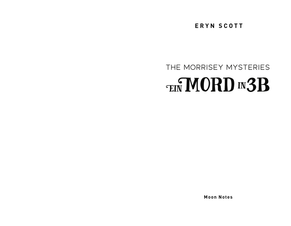 Weitere Ansicht: The Morrisey Mysteries 1. Ein Mord in 3B | Eryn Scott