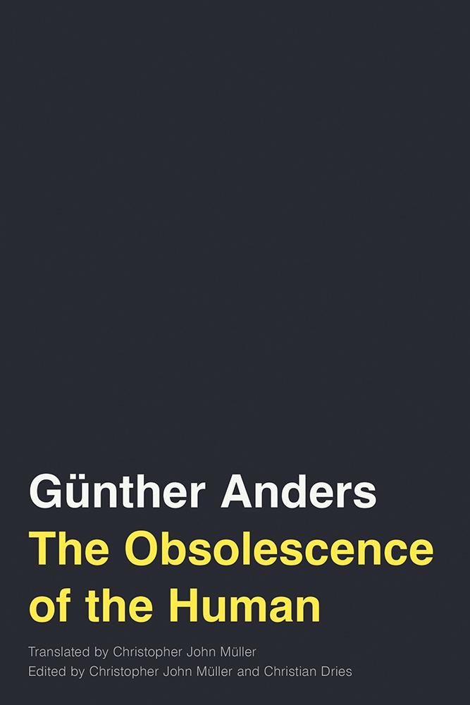 Produktbild: The Obsolescence of the Human Volume 75 | Gunther Anders