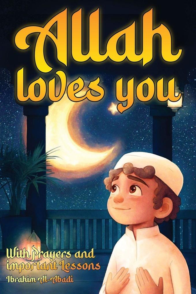 Produktbild: Allah loves you because you are a Wonderful Muslim | Ibrahim Al-Abadi, Islam Way