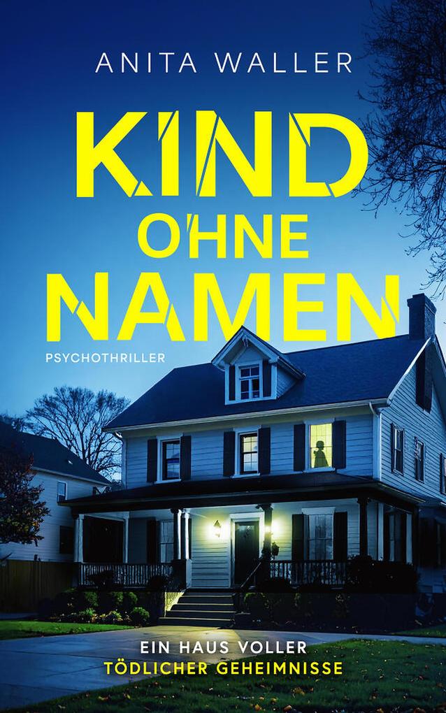 Produktbild: Kind ohne Namen | Der schockierende Psychothriller (EXKLUSIV bei uns) | Anita Waller