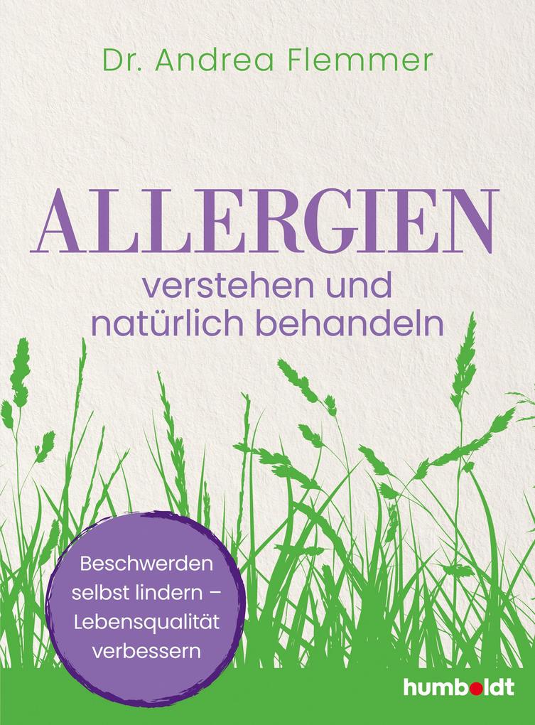 Produktbild: Allergien verstehen und natürlich behandeln | Andrea Flemmer, Dr. Andrea Flemmer