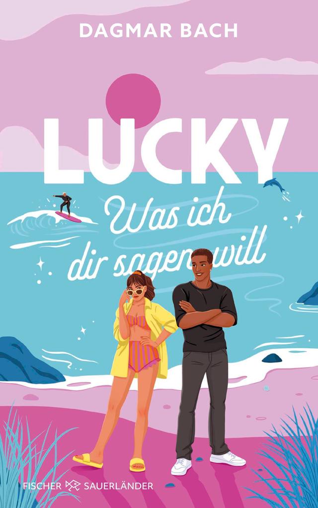 Produktbild: Lucky - Was ich dir sagen will | Dagmar Bach