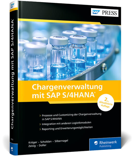 Produktbild: Chargenverwaltung mit SAP S/4HANA | Sabrina Kröger, Frank Scholdan, Heike Silbernagel, Anne Zeisig, Andreas Doller