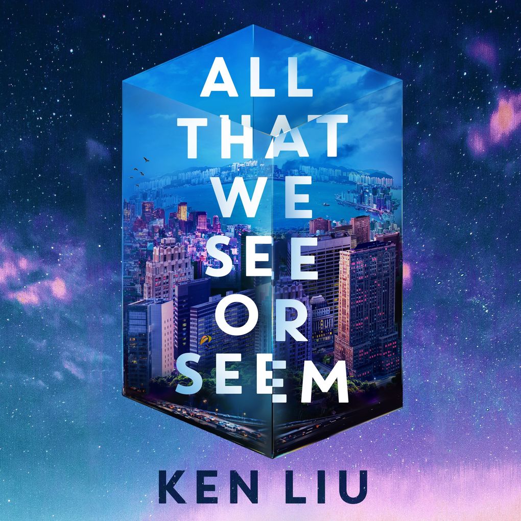 Produktbild: All That We See or Seem | Ken Liu
