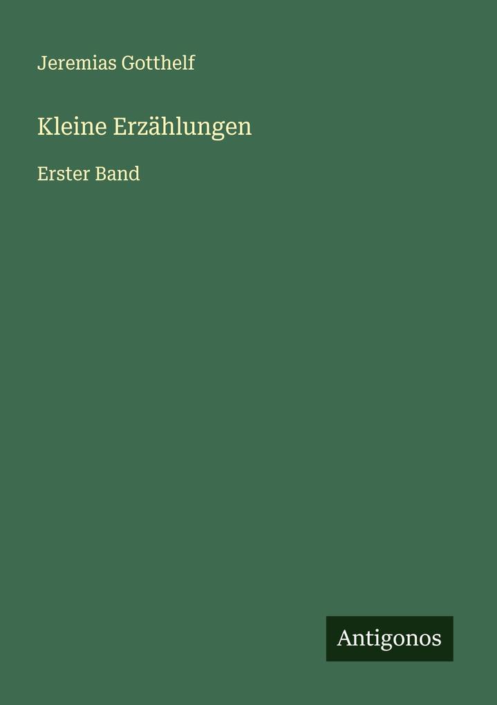 Produktbild: Kleine Erzählungen | Jeremias Gotthelf