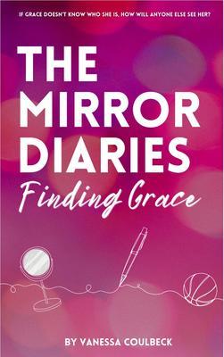 Produktbild: The Mirror Diaries | Vanessa Coulbeck