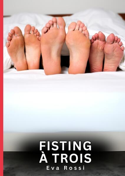 Produktbild: Fisting à Trois | Eva Rossi