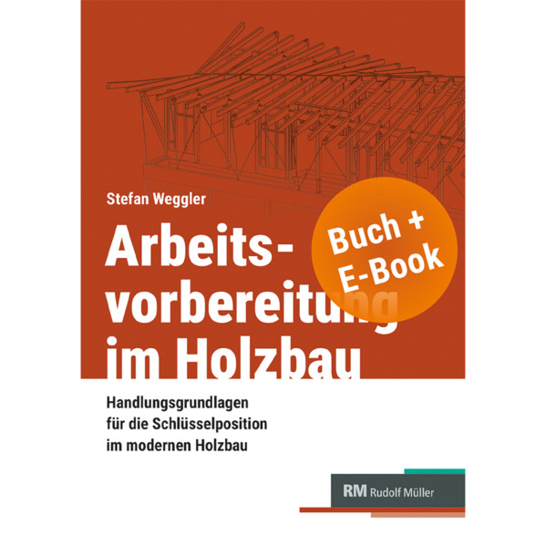 Produktbild: Arbeitsvorbereitung im Holzbau | Stefan Weggler