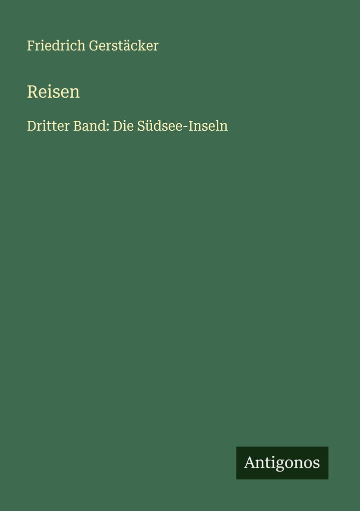 Produktbild: Reisen | Friedrich Gerstäcker