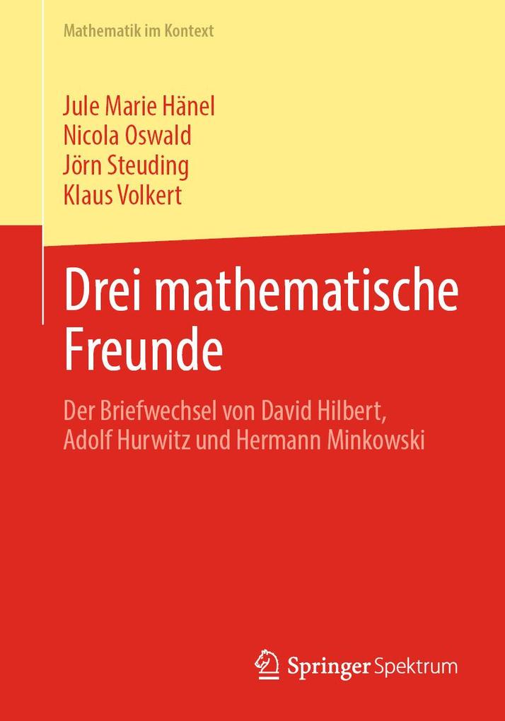 Produktbild: Drei mathematische Freunde | Jule Marie Hänel, Nicola Oswald, Jörn Steuding, Klaus Volkert