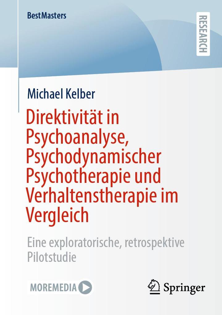 Produktbild: Direktivität in Psychoanalyse, Psychodynamischer Psychotherapie und Verhaltenstherapie im Vergleich | Michael Kelber