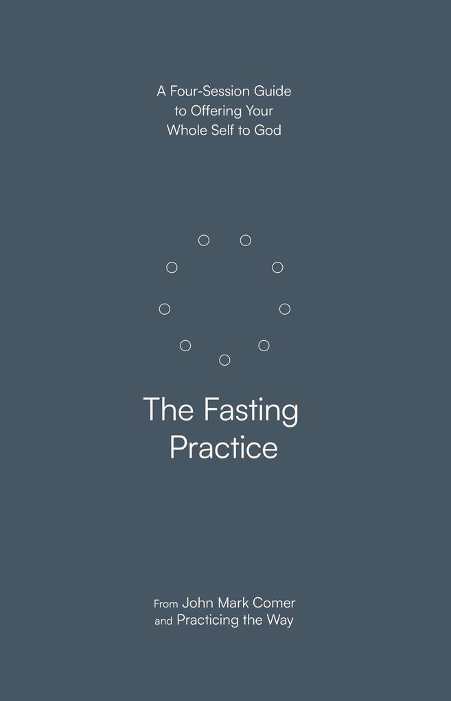 Produktbild: The Fasting Practice | John Mark Comer