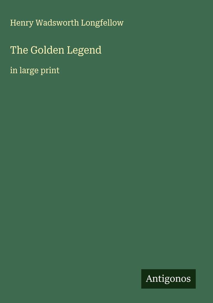 Produktbild: The Golden Legend | Henry Wadsworth Longfellow