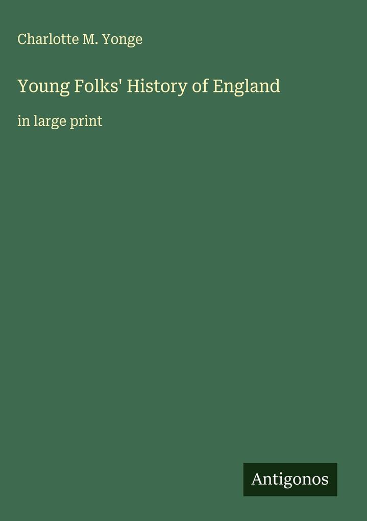 Produktbild: Young Folks' History of England | Charlotte M. Yonge