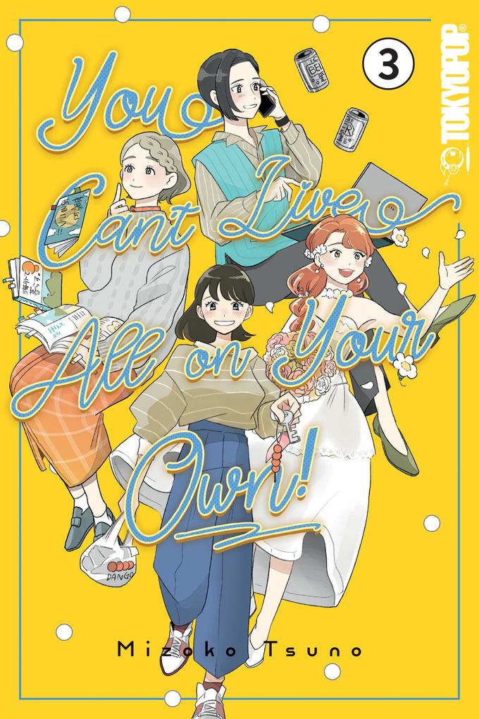 Produktbild: You Can't Live All on Your Own!, Volume 3 | Mizoko Tsuno