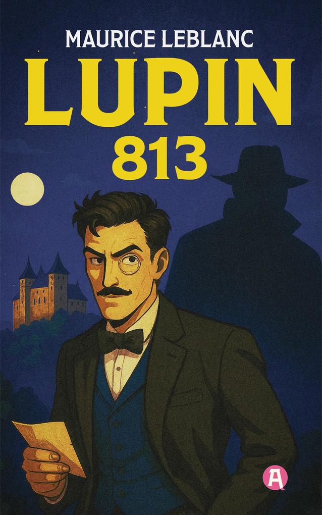 Produktbild: Lupin. 813. Detektivroman | Maurice Leblanc