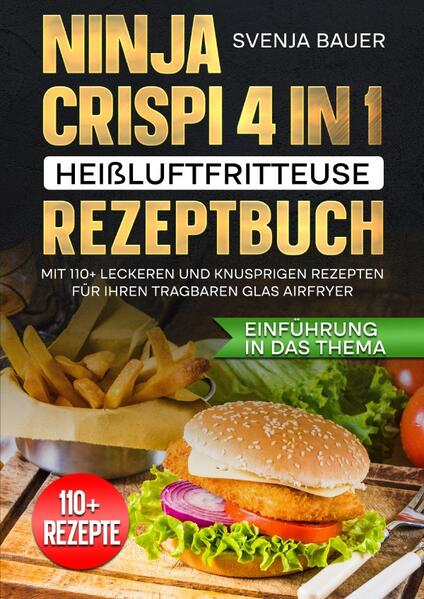 Produktbild: Ninja CRISPi 4 in 1 Heißluftfritteuse Rezeptbuch | Svenja Bauer