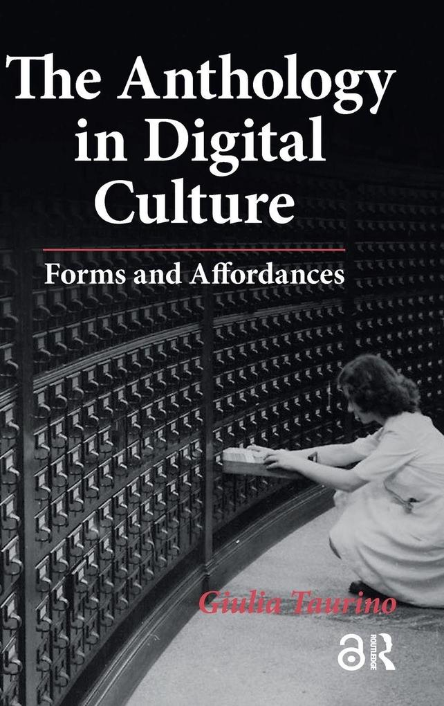 Produktbild: The Anthology in Digital Culture | Giulia Taurino