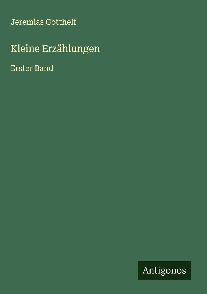 Produktbild: Kleine Erzählungen | Jeremias Gotthelf